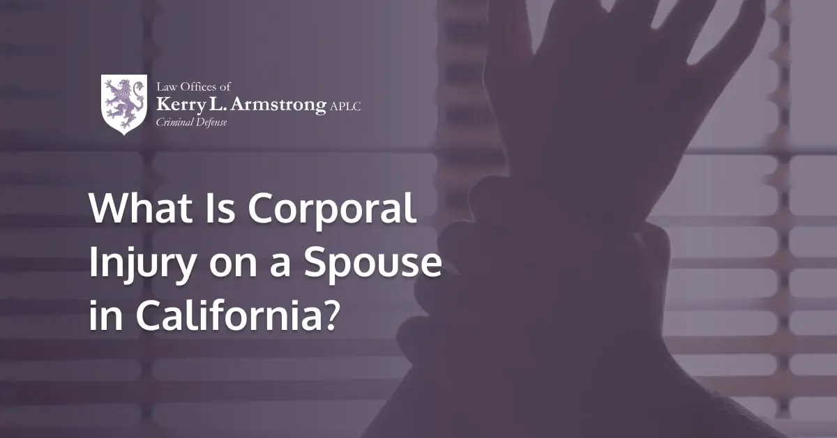 Corporal Injury on a spouse